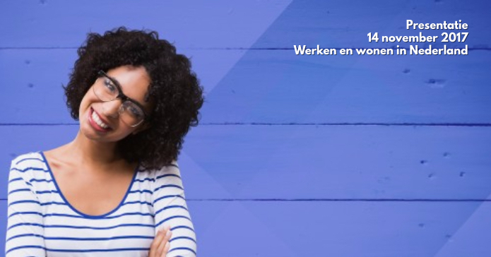 Presentatie: 14 nov – Werken en wonen in Nederland